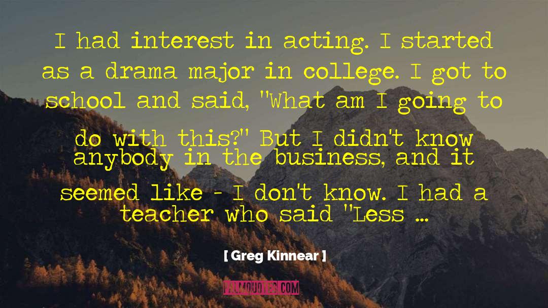 Greg Kinnear quotes by Greg Kinnear