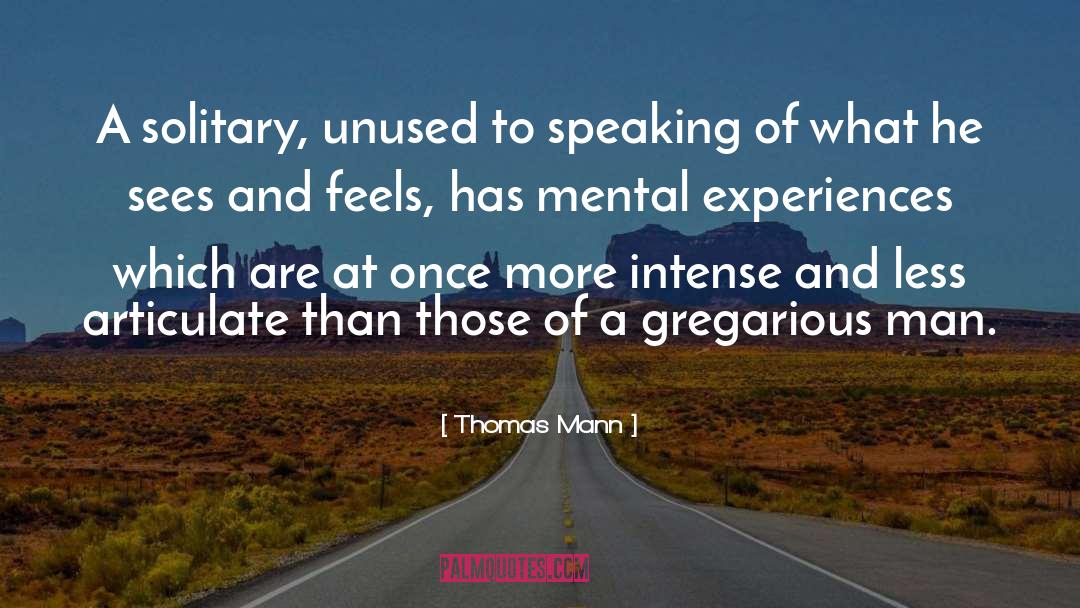Gregarious quotes by Thomas Mann