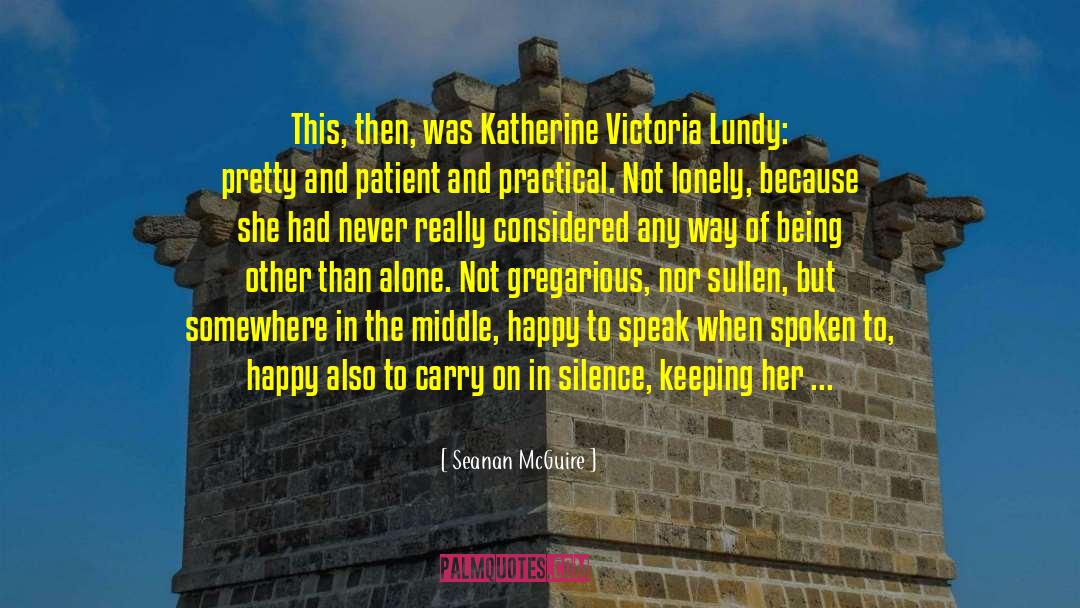 Gregarious quotes by Seanan McGuire