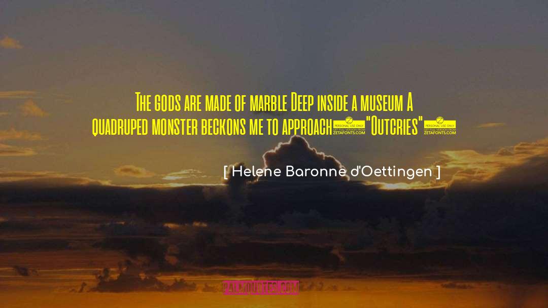 Greisinger Museum quotes by Helene Baronne D'Oettingen