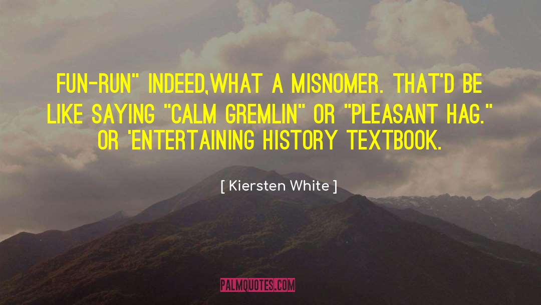 Gremlin quotes by Kiersten White