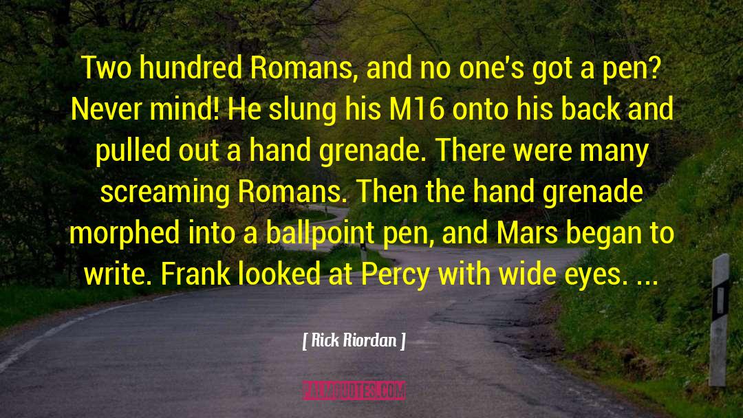 Grenade quotes by Rick Riordan