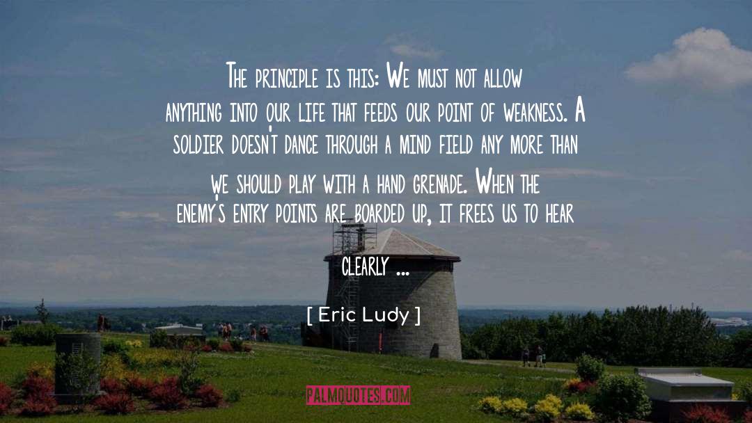 Grenade quotes by Eric Ludy