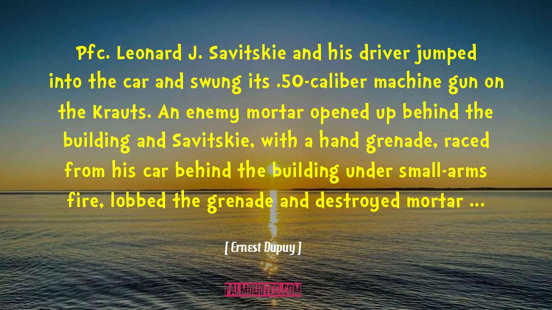 Grenade quotes by Ernest Dupuy