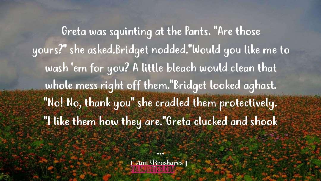 Greta And Elec quotes by Ann Brashares