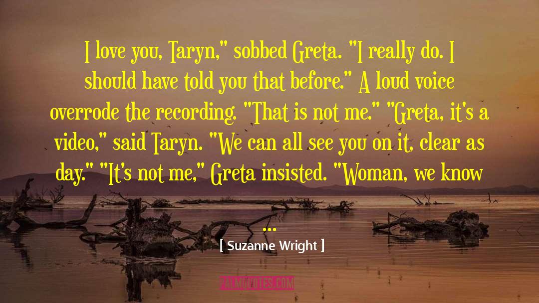 Greta quotes by Suzanne Wright