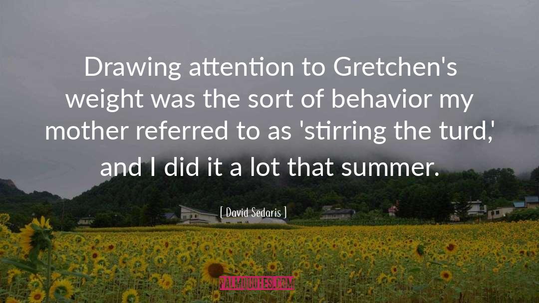 Gretchens Ketchum quotes by David Sedaris