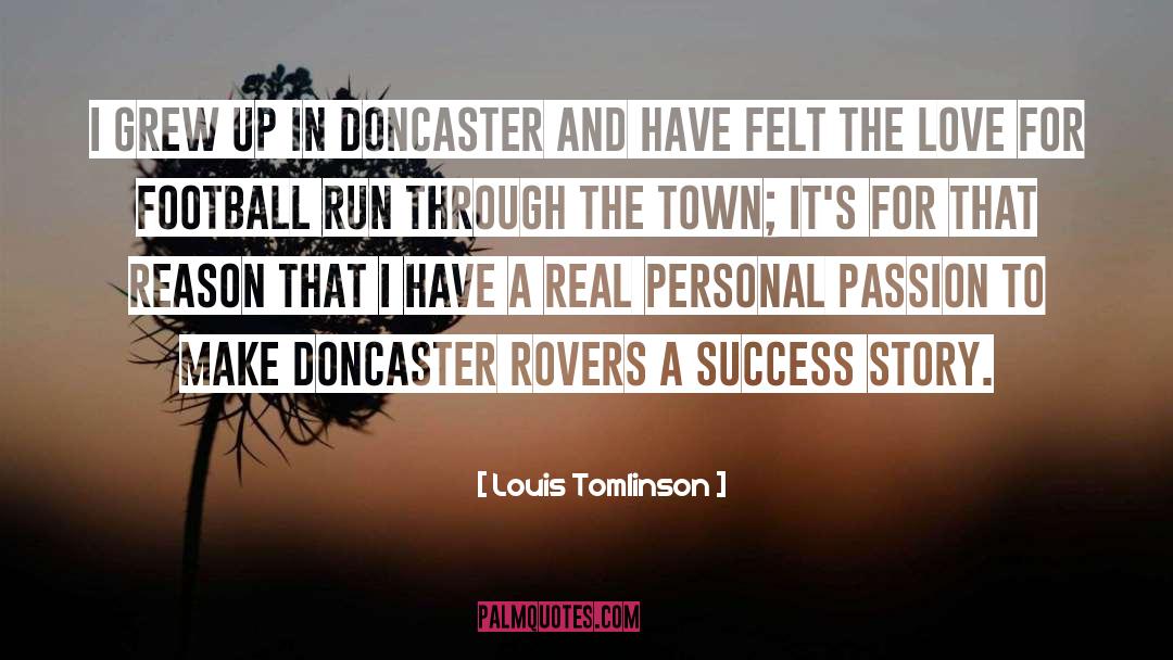 Grew Up quotes by Louis Tomlinson