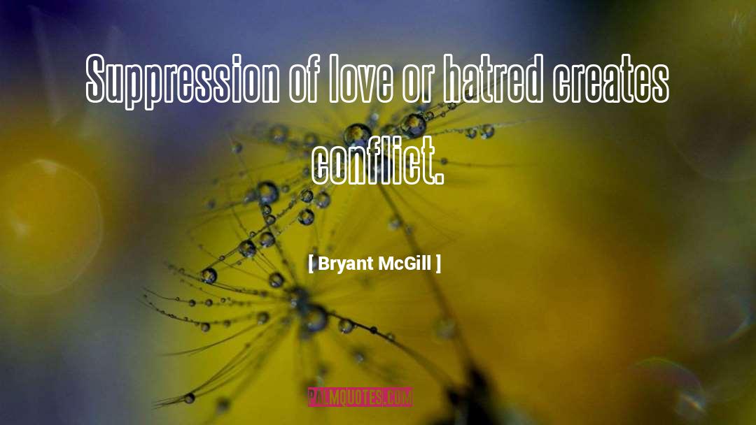 Grey Conflict quotes by Bryant McGill