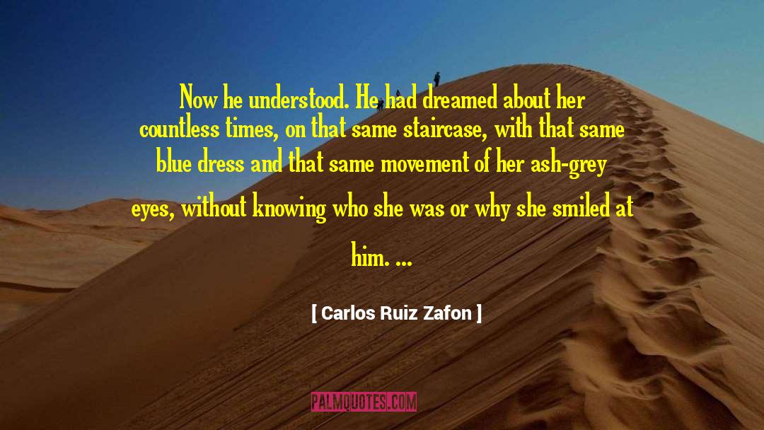Grey Eyes quotes by Carlos Ruiz Zafon