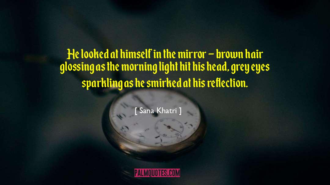 Grey Eyes quotes by Sana Khatri
