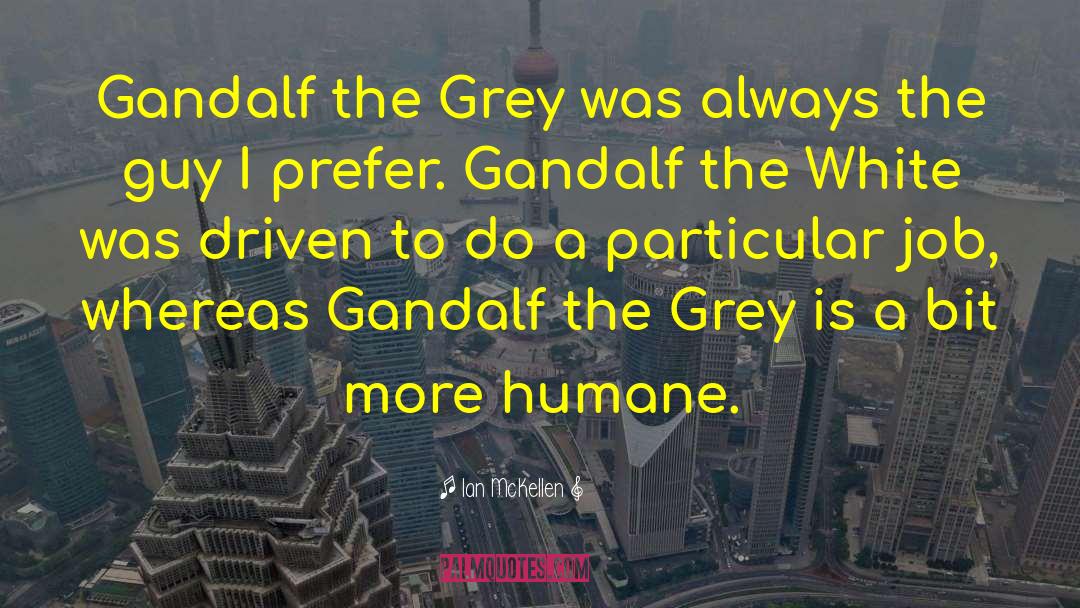 Grey Is quotes by Ian McKellen