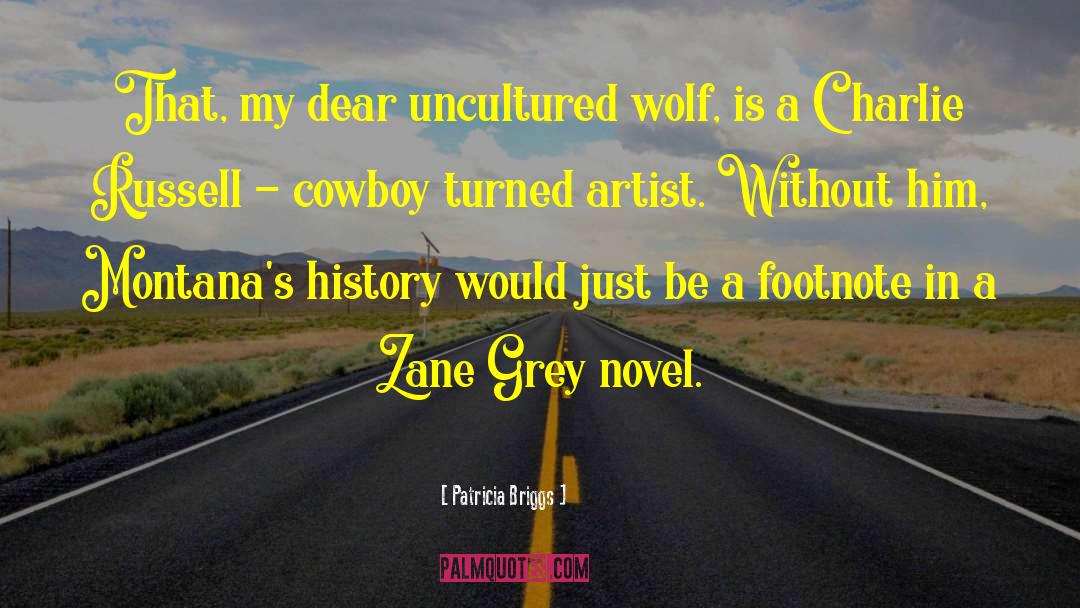 Grey Wolf Series quotes by Patricia Briggs