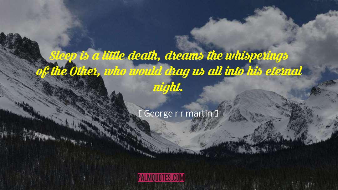 Grey Wolves Series quotes by George R R Martin