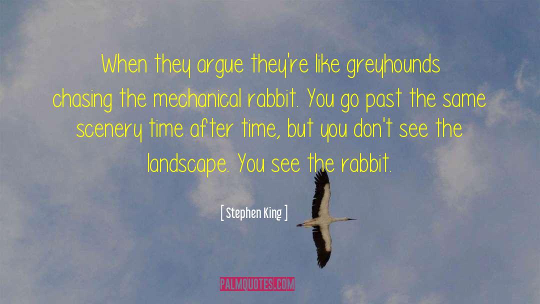 Greyhounds quotes by Stephen King