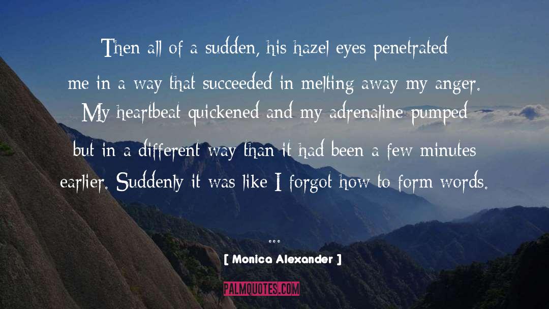 Greyness In Eyes quotes by Monica Alexander