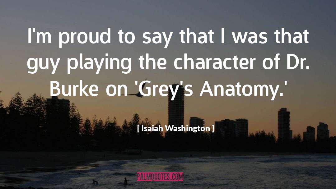 Greys Anatomy quotes by Isaiah Washington