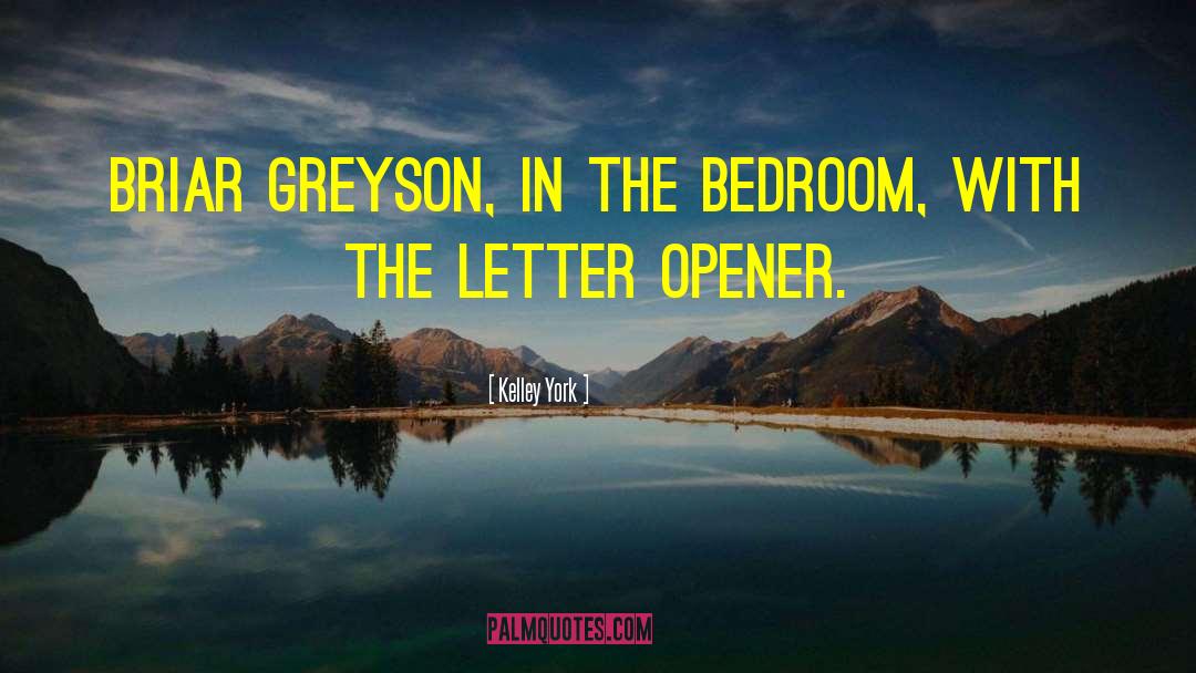 Greyson quotes by Kelley York