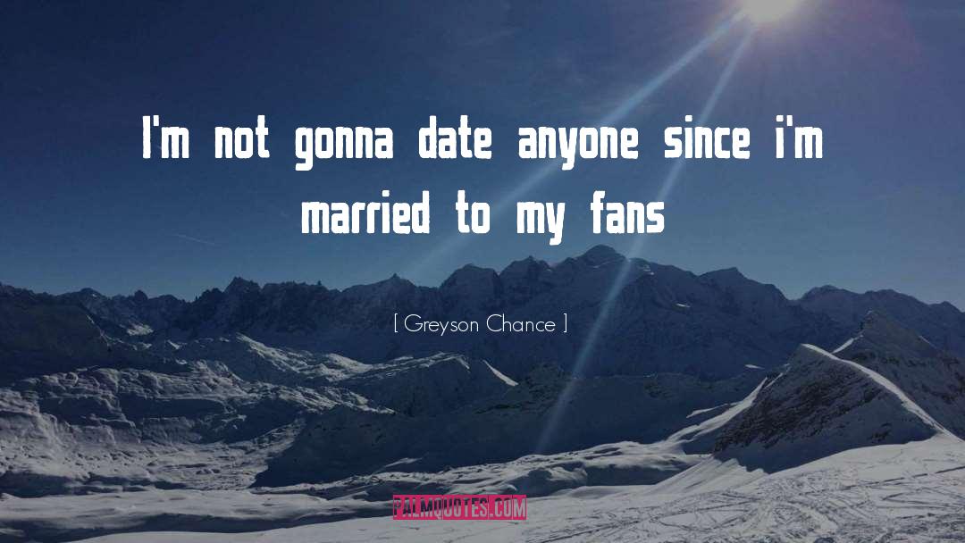 Greyson quotes by Greyson Chance