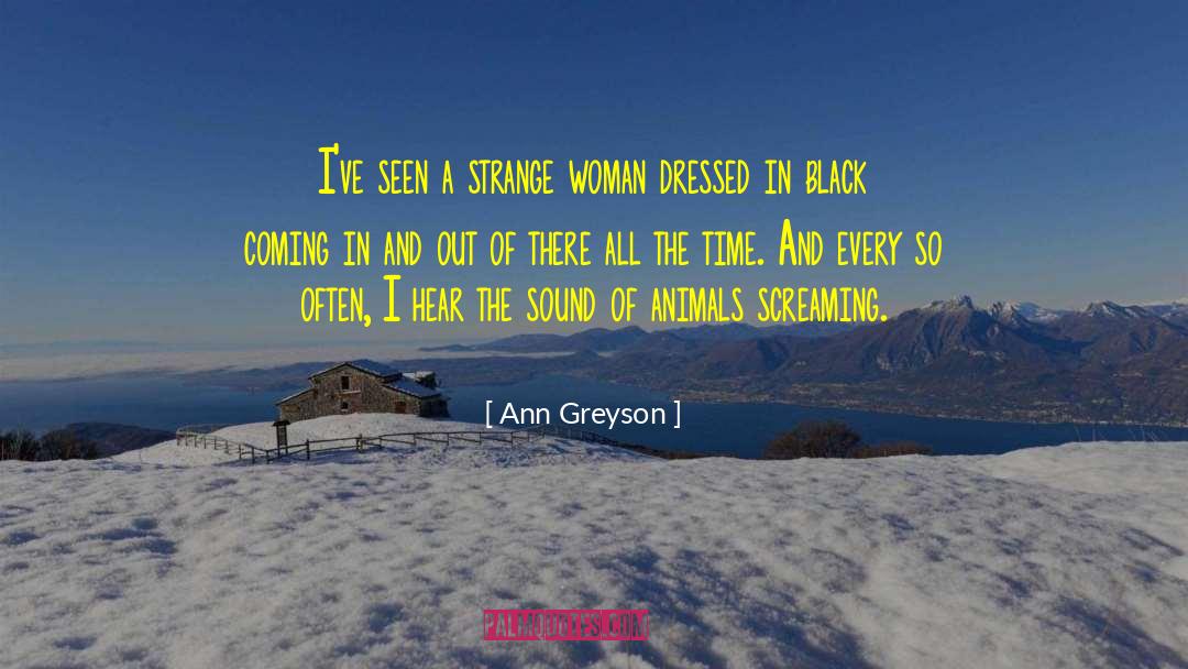 Greyson quotes by Ann Greyson