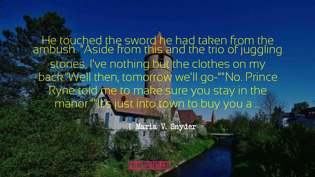 Greystoke Manor quotes by Maria V. Snyder