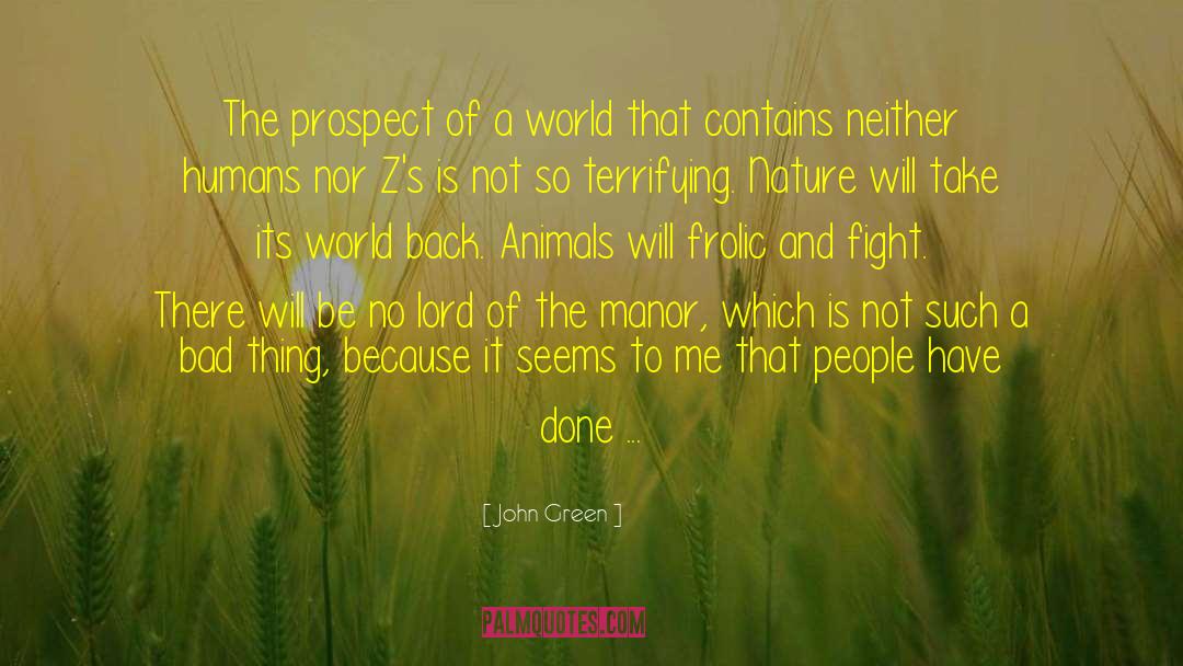 Greystoke Manor quotes by John Green