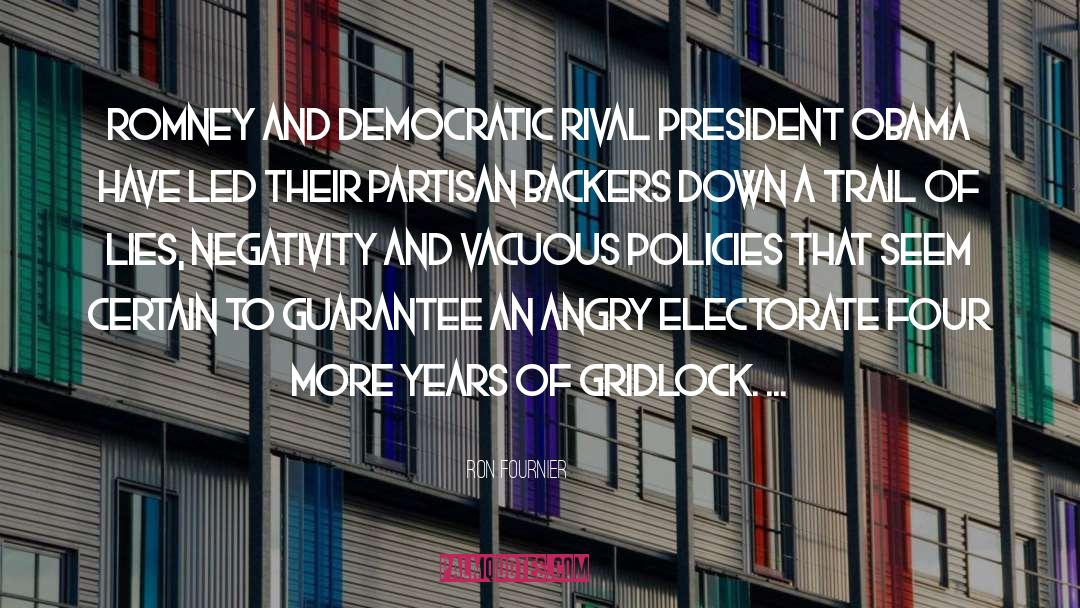 Gridlock quotes by Ron Fournier