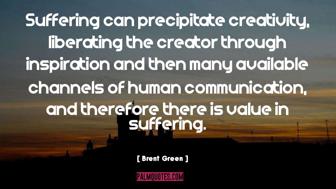 Grief Amd Loss quotes by Brent Green