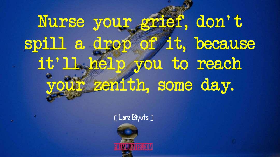 Grief And Healing quotes by Lara Biyuts