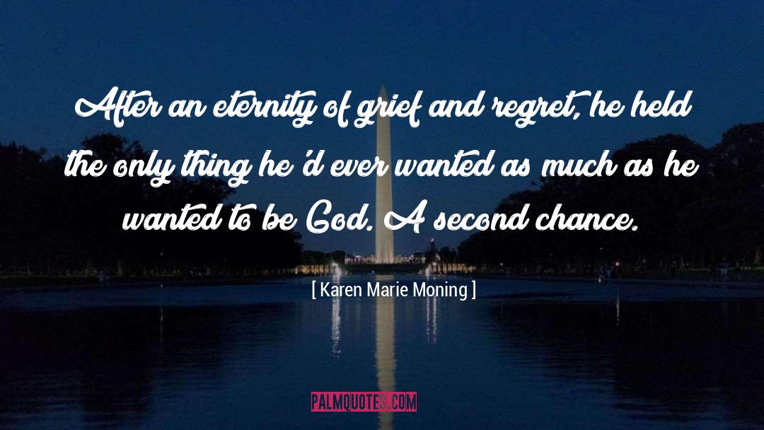 Grief And Regret quotes by Karen Marie Moning