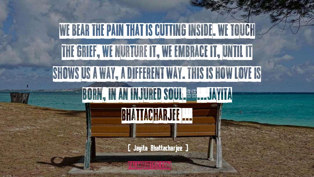Grief Healing quotes by Jayita Bhattacharjee