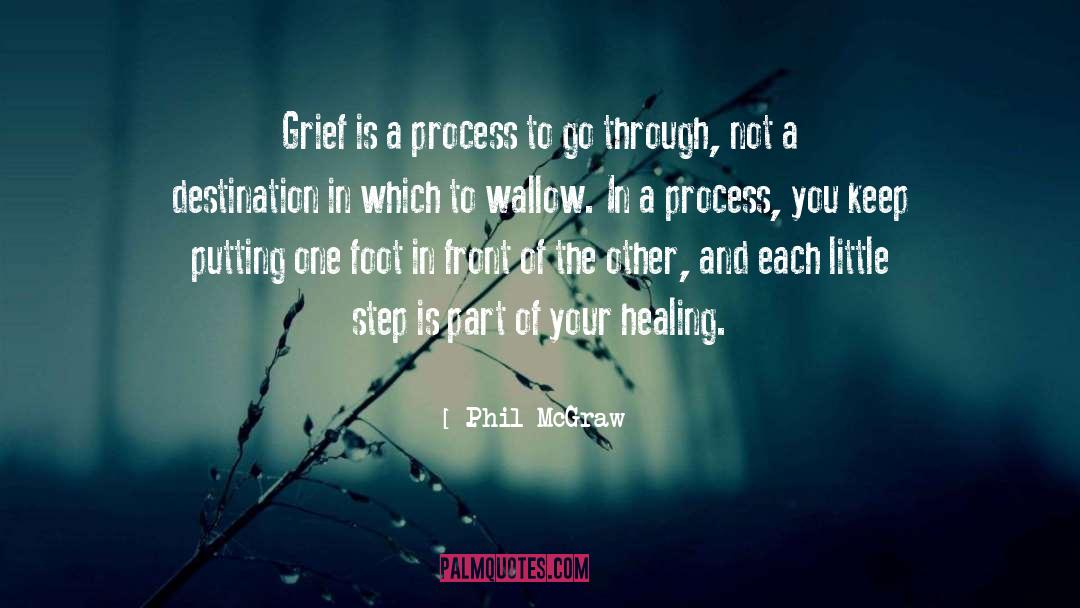 Grief Healing quotes by Phil McGraw