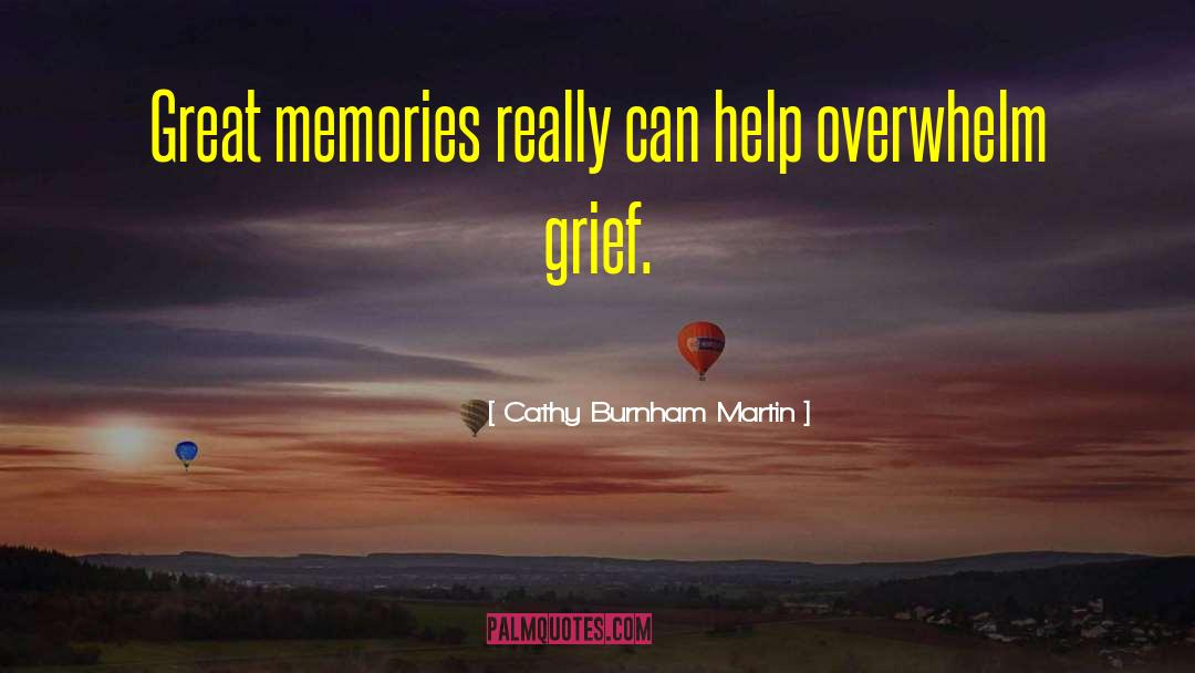 Grief Healing quotes by Cathy Burnham Martin