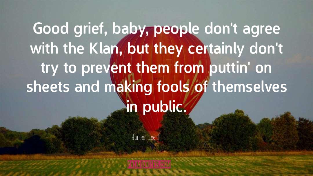 Grief In Chains quotes by Harper Lee