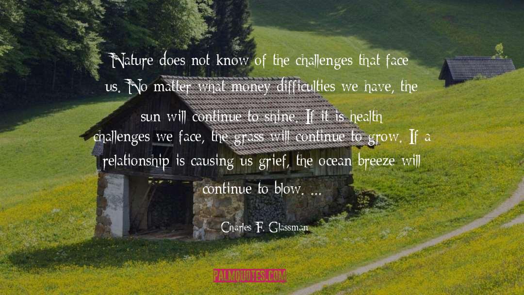 Grief Inspirational Breavement quotes by Charles F. Glassman