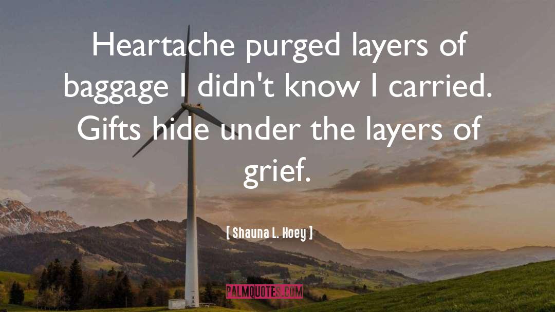 Grief Inspirational quotes by Shauna L. Hoey