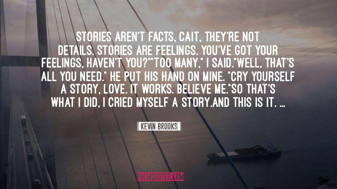 Grief Inspirational quotes by Kevin Brooks