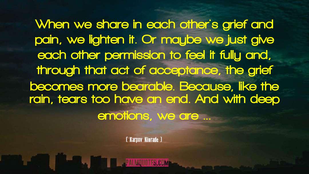 Grief Inspirational quotes by Karpov Kinrade