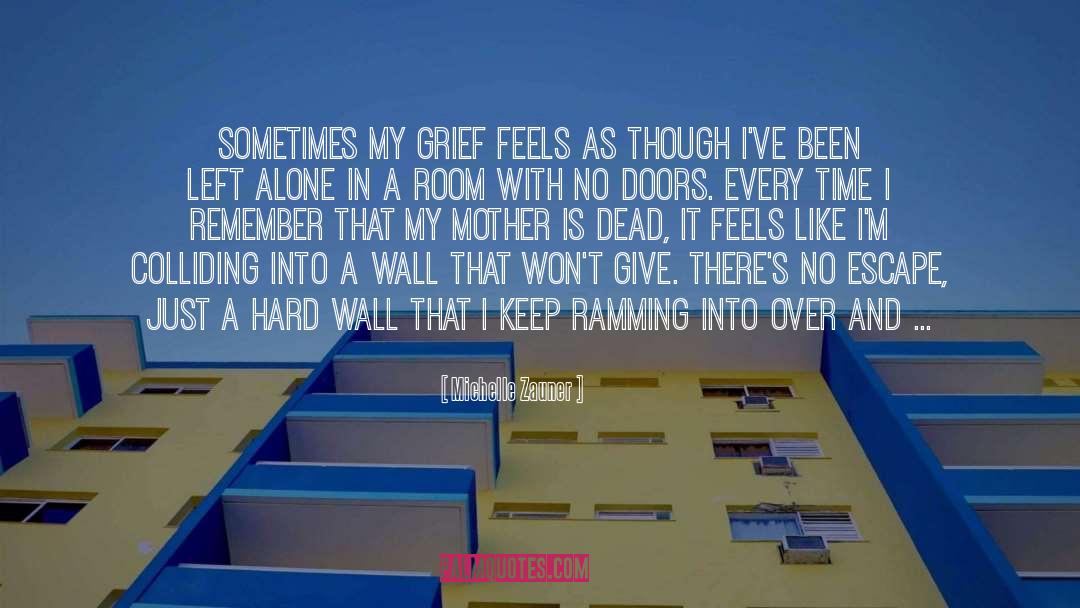 Grief Loss quotes by Michelle Zauner