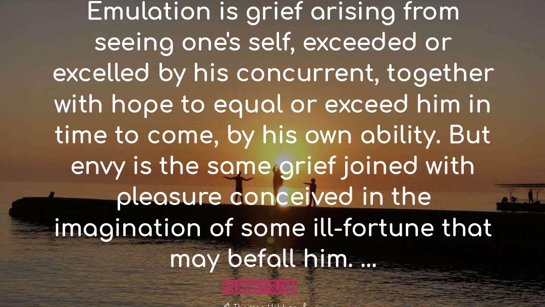 Grief quotes by Thomas Hobbes