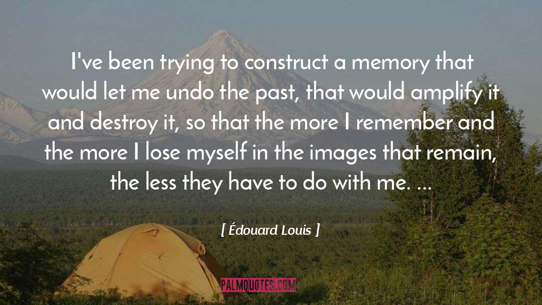 Grief Recovery quotes by Édouard Louis