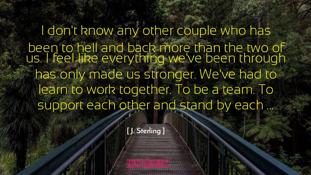 Grief Support quotes by J. Sterling