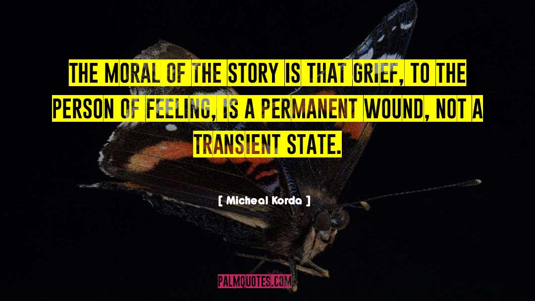 Grief Timeline quotes by Micheal Korda