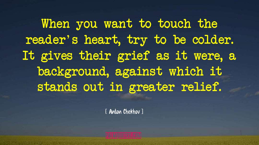 Grief Timeline quotes by Anton Chekhov