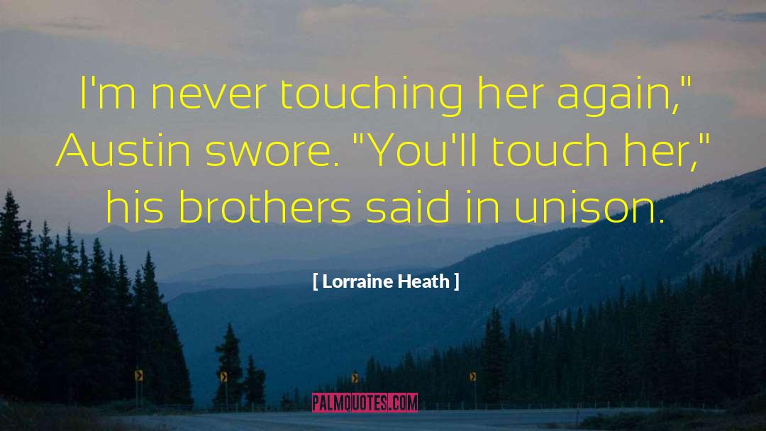 Griesedieck Brothers quotes by Lorraine Heath