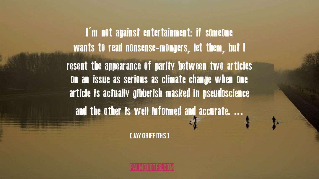 Grievance Mongers quotes by Jay Griffiths