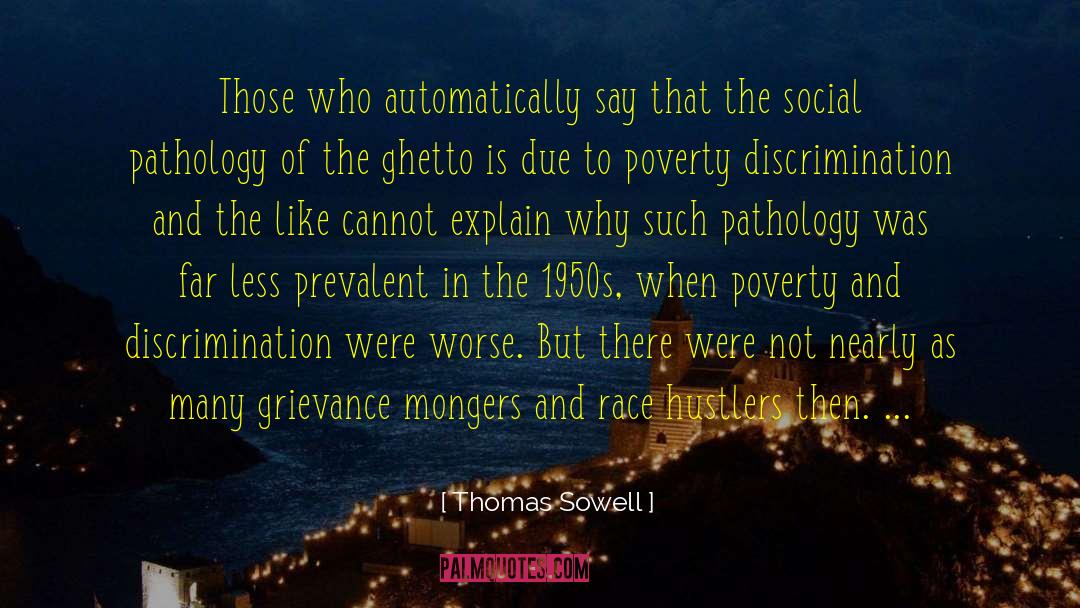 Grievance Mongers quotes by Thomas Sowell