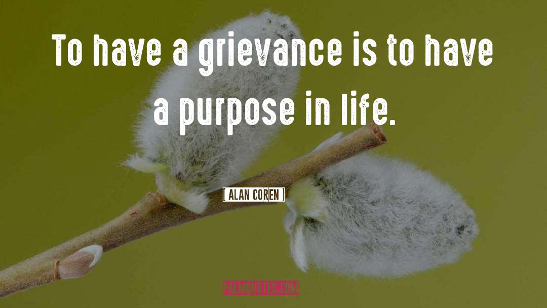 Grievance quotes by Alan Coren