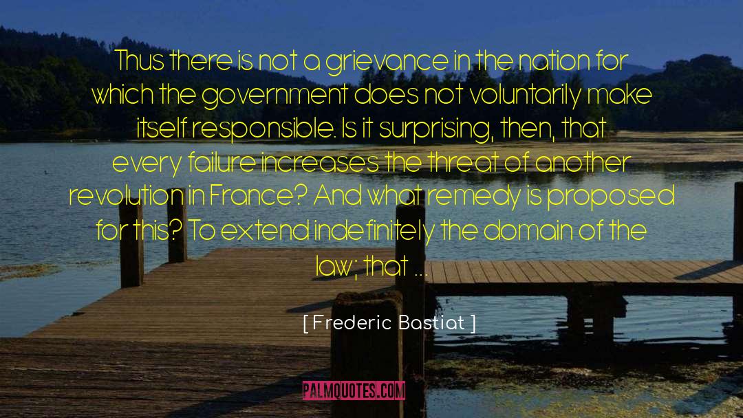 Grievance quotes by Frederic Bastiat