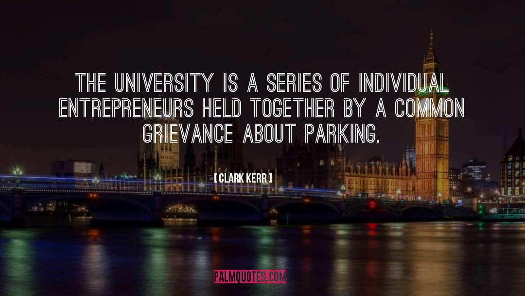 Grievance quotes by Clark Kerr
